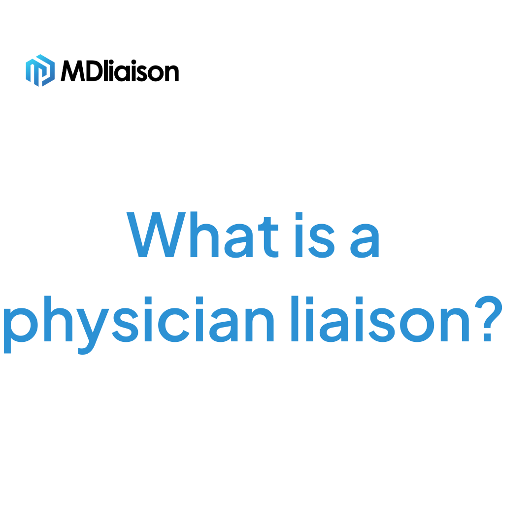 What is a physician liaison